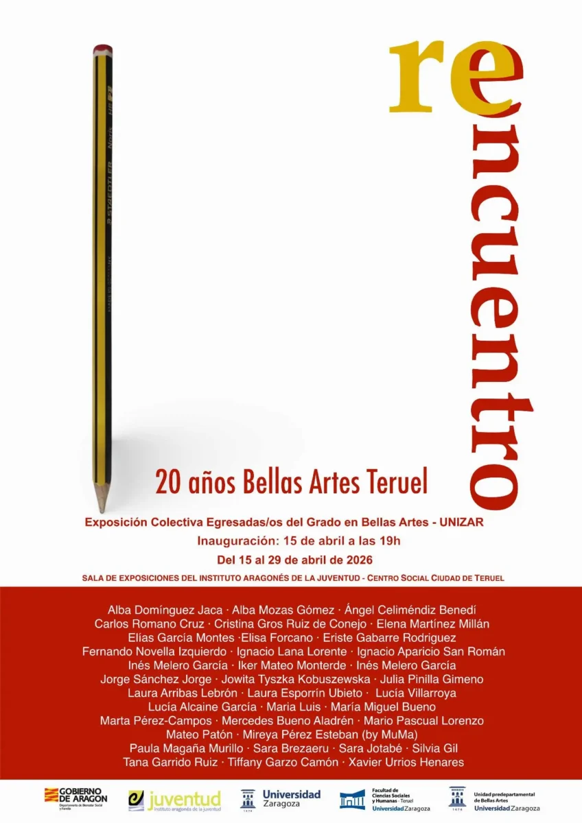 El Grado en Bellas Artes de Teruel celebra su 20º aniversario con una exposición colectiva de egresados | Reencuentro 1 cartel 2